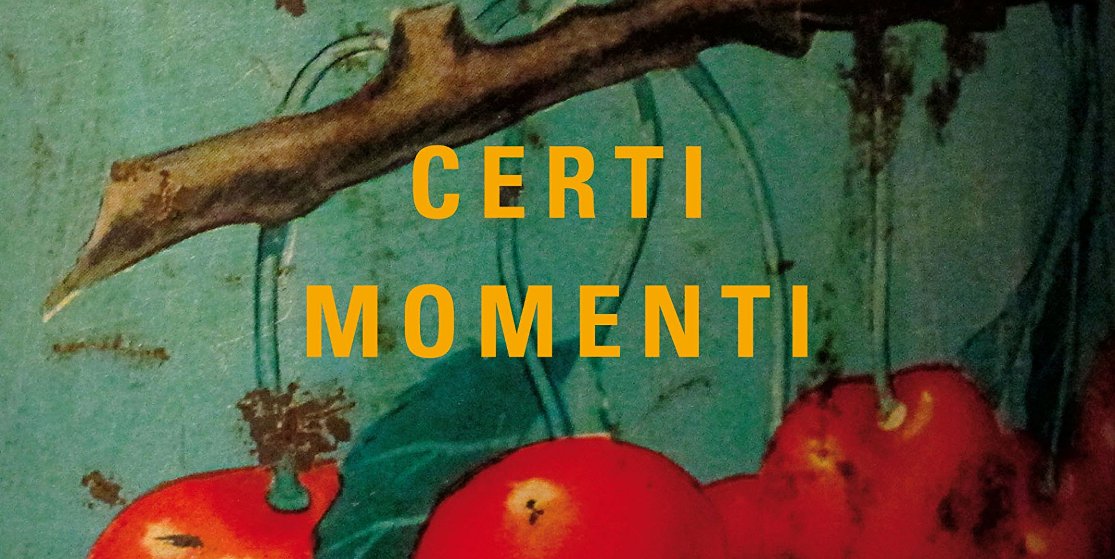 Certi momenti