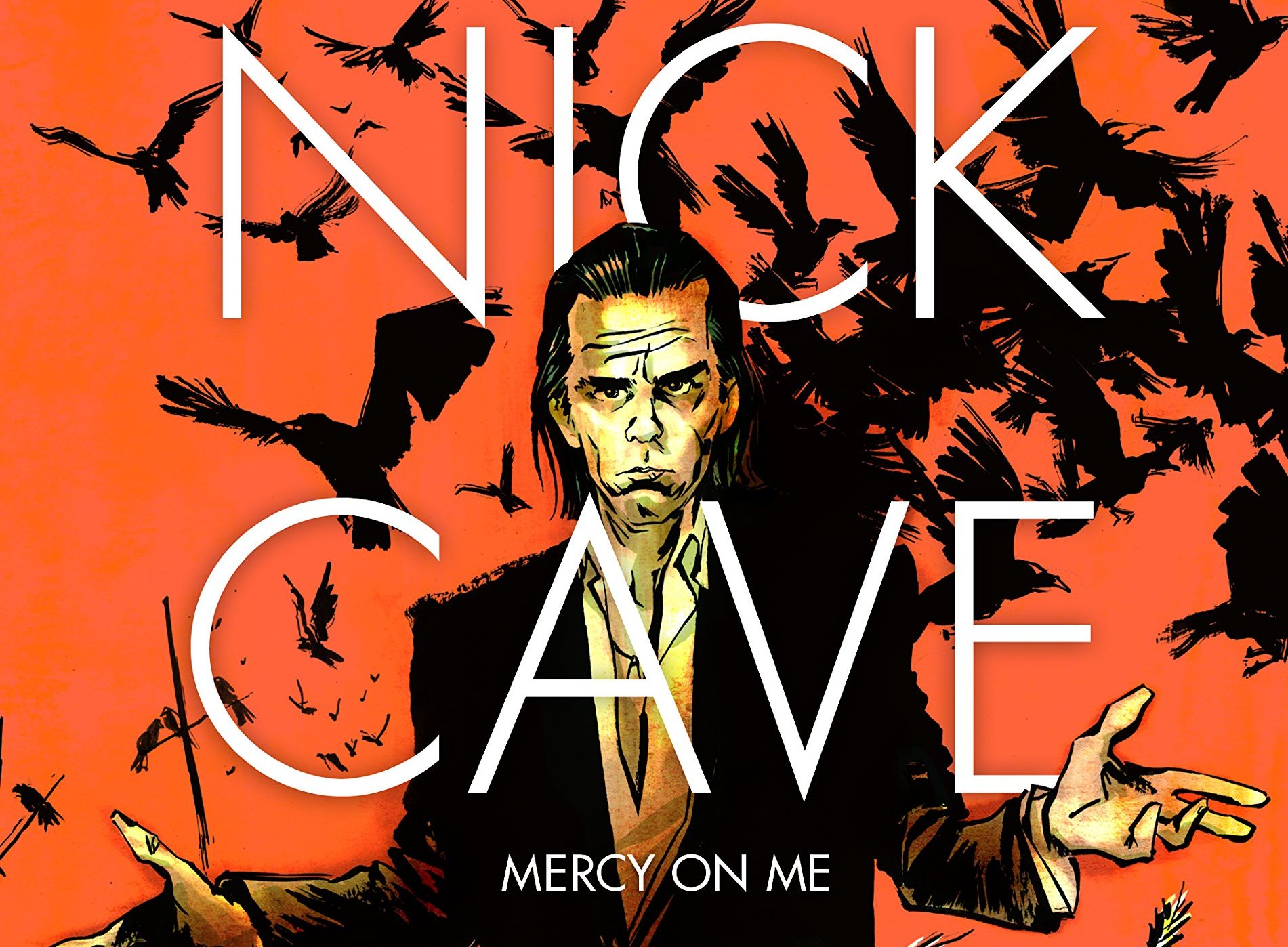 Nick Cave: Mercy on me