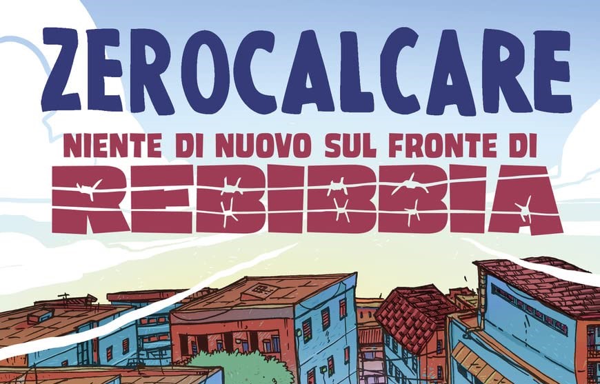 Niente di nuovo sul fronte di&nbsp;Rebibbia