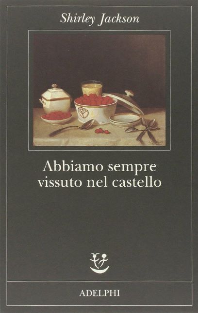 Abbiamo sempre vissuto nel castello